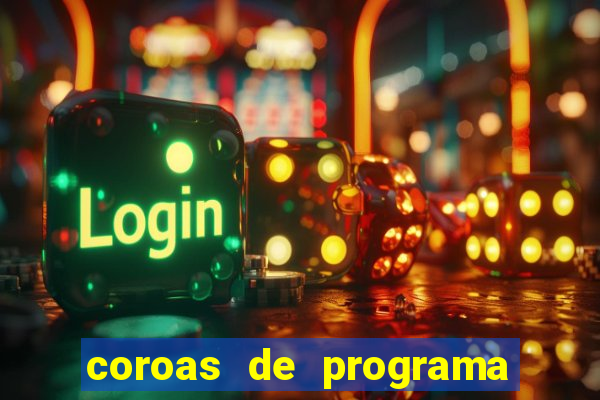 coroas de programa em porto alegre